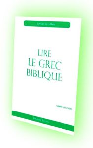 Lire le grec biblique. Cliquez pour plus de dtails.